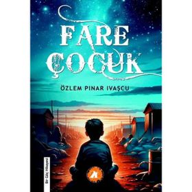 Fare Çocuk Özlem Pınar İvaşçu