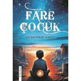 Fare Çocuk Özlem Pınar İvaşçu