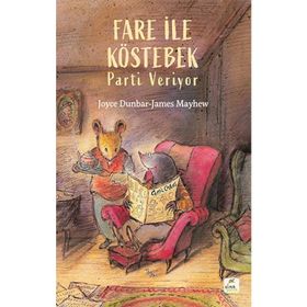 Fare ile Köstebek - Parti Veriyor - Joyce Dunbar; James Mayhew