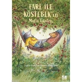Fare ile Köstebekin Mutlu Günleri Joyce Dunbar Elma Yayınevi