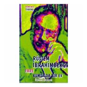 FARE KUMSALDA BIR EV - RÜSTEM İBRAHİMBEKOV
