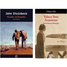 Fareler ve İnsanlar - John Steinbeck - Yalnız Seni Arıyorum - Orhan Veli Kanık