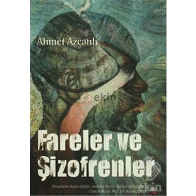 Fareler ve Şizofrenler - Ahmet Azcanlı