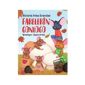 Farelerin Günlüğü - Victoria İrina Eraslan
