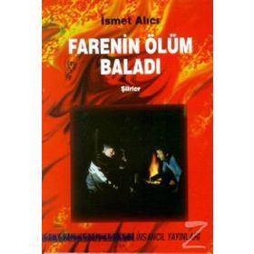 FARENIN ÖLÜM BALADI - İSMET ALICI