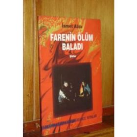 FARENIN ÖLÜM BALADI - İSMET ALICI