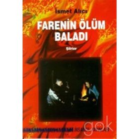 FARENIN ÖLÜM BALADI - İSMET ALICI