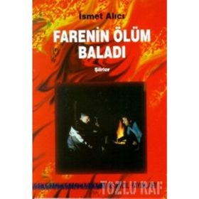 FARENIN ÖLÜM BALADI - İSMET ALICI