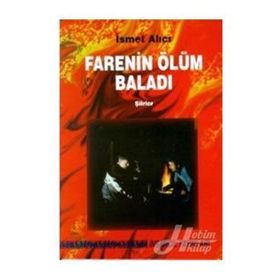 FARENIN ÖLÜM BALADI - İSMET ALICI