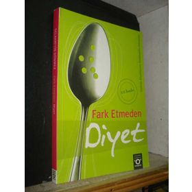 FARK ETMEDEN DIYET - SELAHATTIN DÖNMEZ