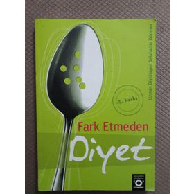 FARK ETMEDEN DIYET - SELAHATTIN DÖNMEZ