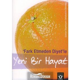 FARK ETMEDEN DIYET´LE YENI BIR HAYAT - SELAHATTIN DÖNMEZ