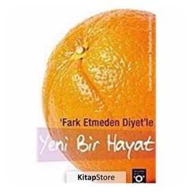 FARK ETMEDEN DIYET´LE YENI BIR HAYAT - SELAHATTIN DÖNMEZ