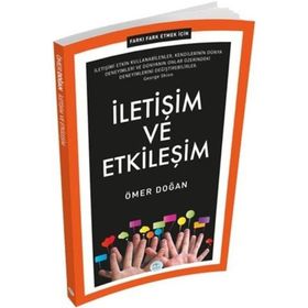 Fark Etmek İçin İletişim ve Etkileşim - Ömer Doğan