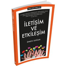 Fark Etmek İçin İletişim ve Etkileşim - Ömer Doğan