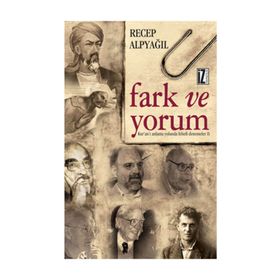 FARK VE YORUM KURANI ANLAMA YOLUNDA FELSEFI DENEMELER II - RECEP ALPYAĞIL