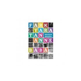 Fark Yaratan Anne Baba - Neslihan Erdoğdu