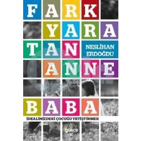 Fark Yaratan Anne Baba - Neslihan Erdoğdu
