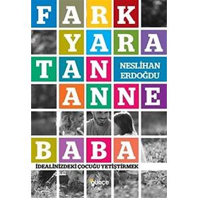 Fark Yaratan Anne Baba - Neslihan Erdoğdu