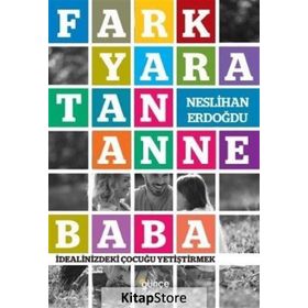 Fark Yaratan Anne Baba - Neslihan Erdoğdu