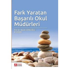 Fark Yaratan Başarılı Okul Müdürleri - Pegem Akademi Yayıncılık