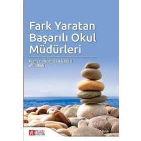 Fark Yaratan Başarılı Okul Müdürleri - Pegem Akademi Yayıncılık