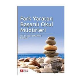 Fark Yaratan Başarılı Okul Müdürleri - Pegem Akademi Yayıncılık