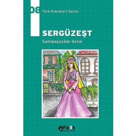 Fark Yayınları - Sergüzeşt - Türk Klasikleri Serisi 08