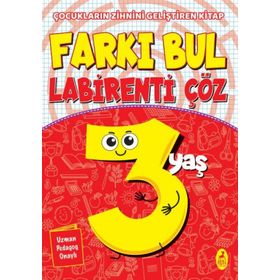 Farkı Bul Labirenti Çöz 3 Yaş Çocukların Zihnini Geliştiren Kitap