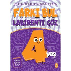 Farkı Bul Labirenti Çöz 4 Yaş Çocukların Zihnini Geliştiren Kitap