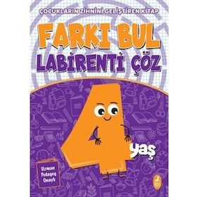 Farkı Bul Labirenti Çöz 4 Yaş Çocukların Zihnini Geliştiren Kitap