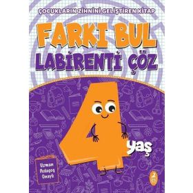 Farkı Bul Labirenti Çöz 4 Yaş Çocukların Zihnini Geliştiren Kitap