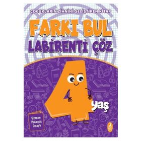 Farkı Bul Labirenti Çöz 4 Yaş Çocukların Zihnini Geliştiren Kitap