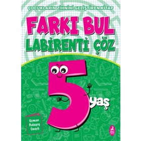 Farkı Bul Labirenti Çöz 5 Yaş Çocukların Zihnini Geliştiren Kitap