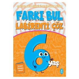 Farkı Bul Labirenti Çöz 6 Yaş Çocukların Zihnini Geliştiren Kitap