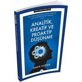Farkı Fark Etmek İçin - Analitik Kreatif ve Proaktif Düşünme - Maviçatı Yayınları