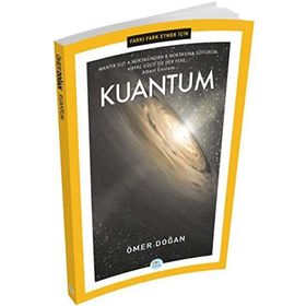 Farkı Fark Etmek İçin: Kuantum - Ömer Doğan
