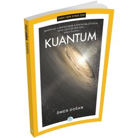 Farkı Fark Etmek İçin: Kuantum - Ömer Doğan
