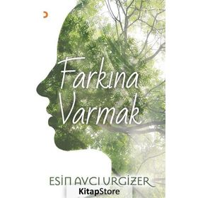 Farkına Varmak - Esin Avcı Urgizer
