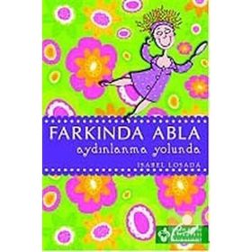 FARKINDA ABLA AYDINLANMA YOLUNDA - ISABEL LOSADA