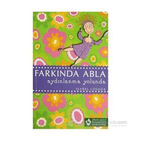 FARKINDA ABLA AYDINLANMA YOLUNDA - ISABEL LOSADA