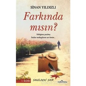Farkında mısın? - Sinan Yıldızlı