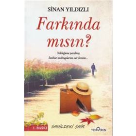 Farkında mısın? - Sinan Yıldızlı