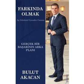 Farkında Olmak - Bulut Akacan