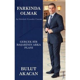 Farkında Olmak - Bulut Akacan