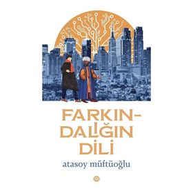 Farkındalığın Dili - Atasoy Müftüoğlu