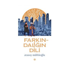 Farkındalığın Dili - Atasoy Müftüoğlu