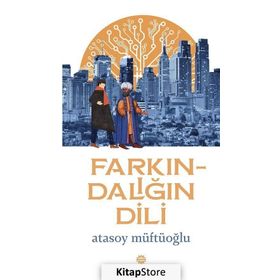 Farkındalığın Dili - Atasoy Müftüoğlu