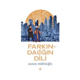 Farkındalığın Dili - Atasoy Müftüoğlu
