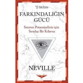 Farkındalığın Gücü-Neville-Sola Unitas